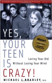 Yes, Your Teen is Crazy